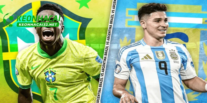 Kèo Brazil vs Argentina luôn thu hút sự chú ý đặc biệt